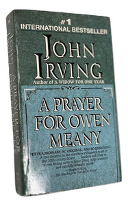 A Prayer for Owen Meany: A Novel by John Irving